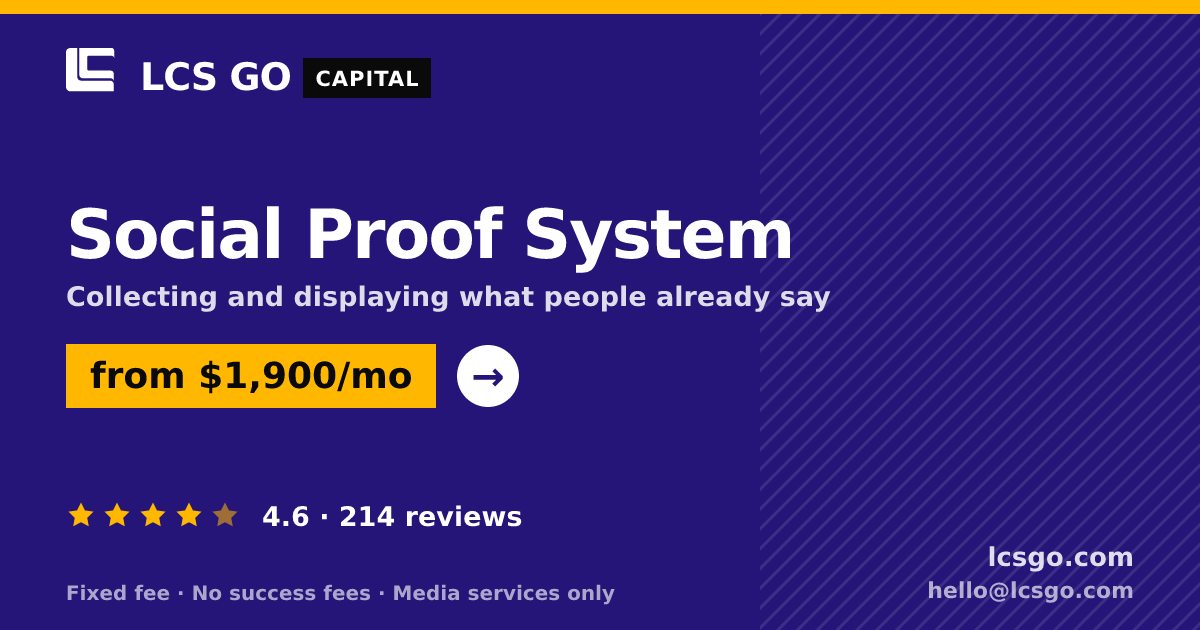 Social Proof System — from $1,900/mo, rated 4.6/5 across 214 reviews. LCS GO.