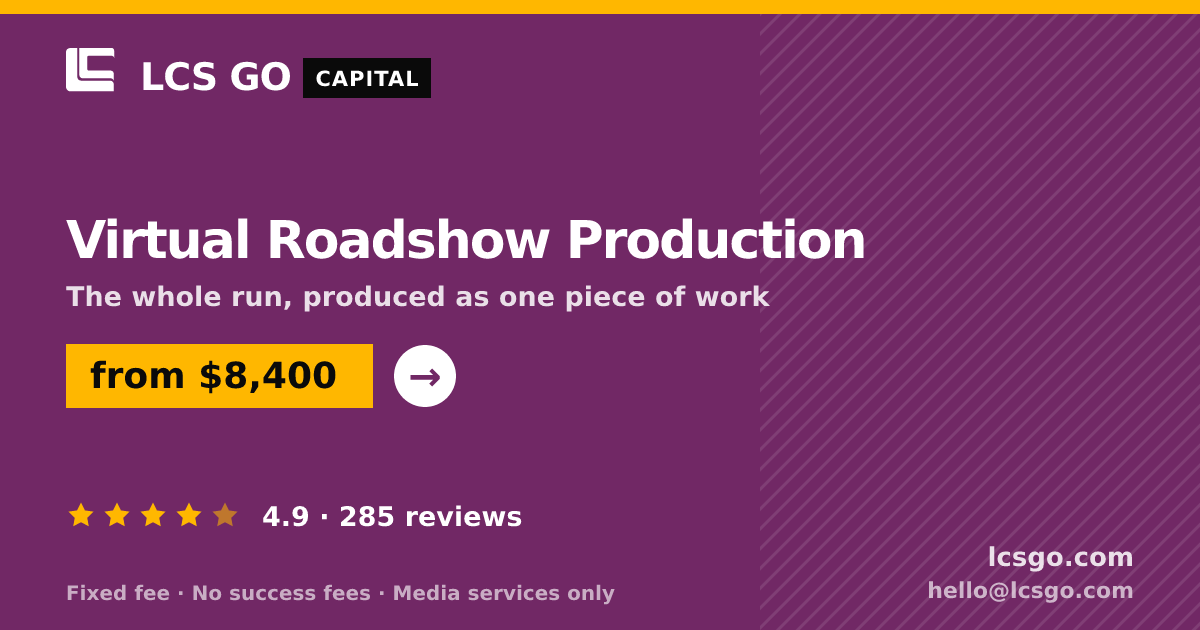 Virtual Roadshow Production — from $8,400, rated 4.9/5 across 285 reviews. LCS GO.