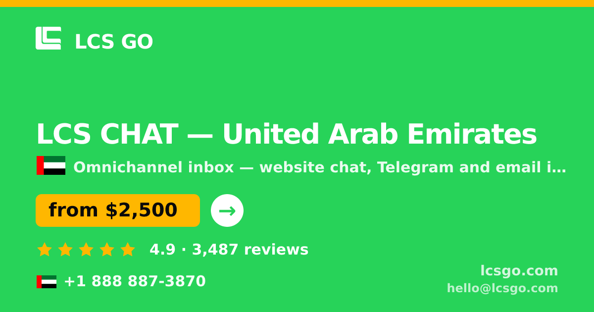 LCS CHAT in United Arab Emirates — from $2,500/mo, rated 4.9/5 by 3487 clients. LCS GO.