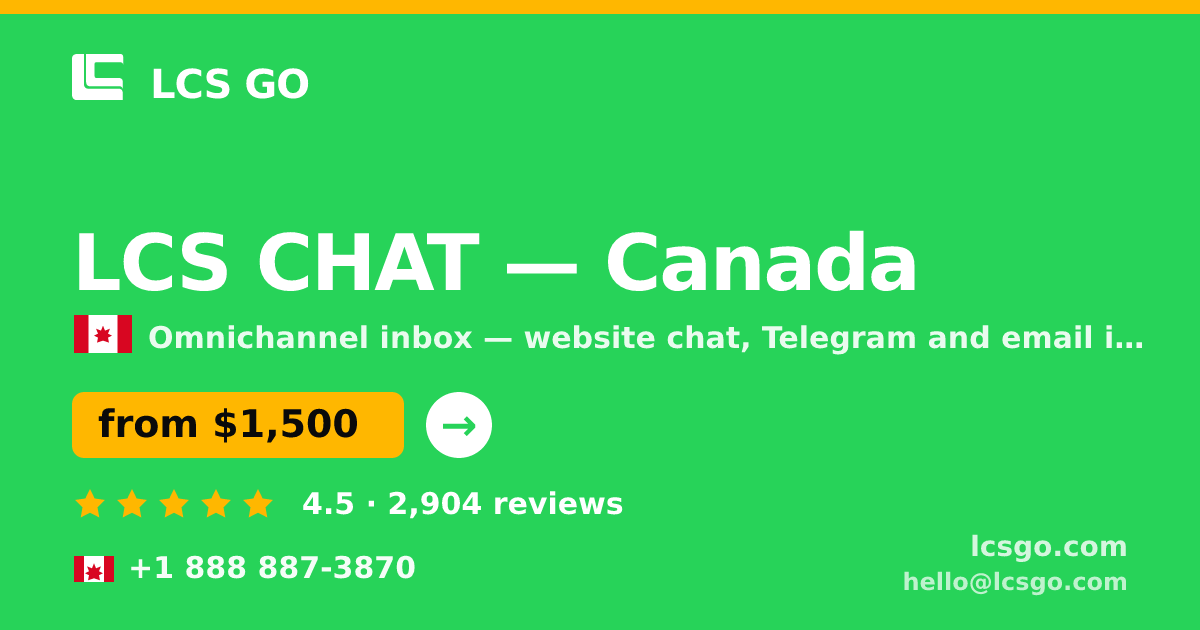 LCS CHAT in Canada — from $1,500/mo, rated 4.5/5 by 2904 clients. LCS GO.