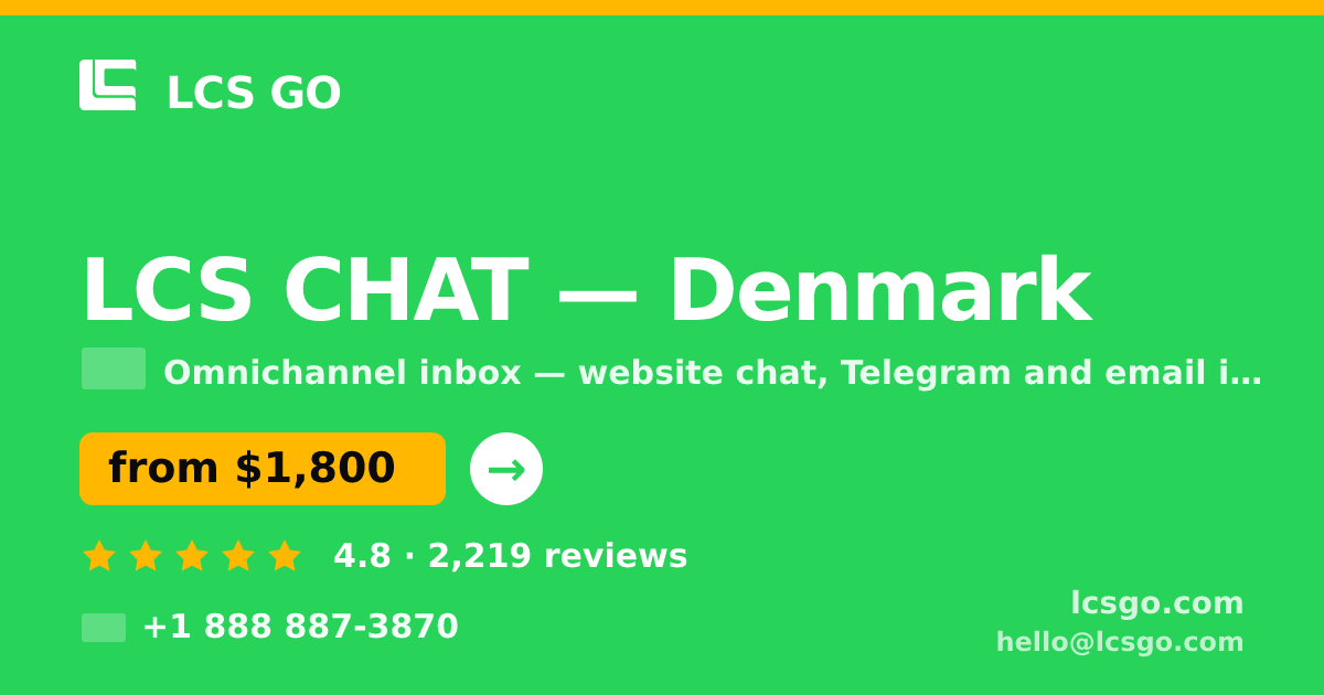 LCS CHAT in Denmark — from $1,800/mo, rated 4.8/5 by 2219 clients. LCS GO.