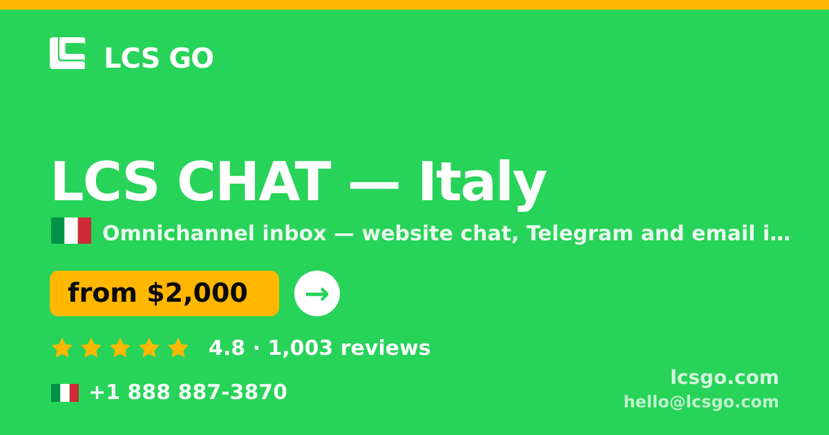 LCS CHAT in Italy — from $2,000/mo, rated 4.8/5 by 1003 clients. LCS GO.