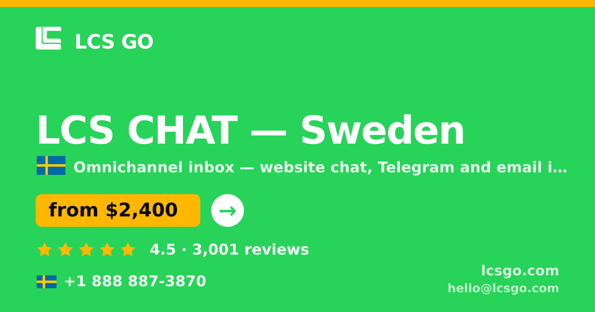 LCS CHAT in Sweden — from $2,400/mo, rated 4.5/5 by 3001 clients. LCS GO.