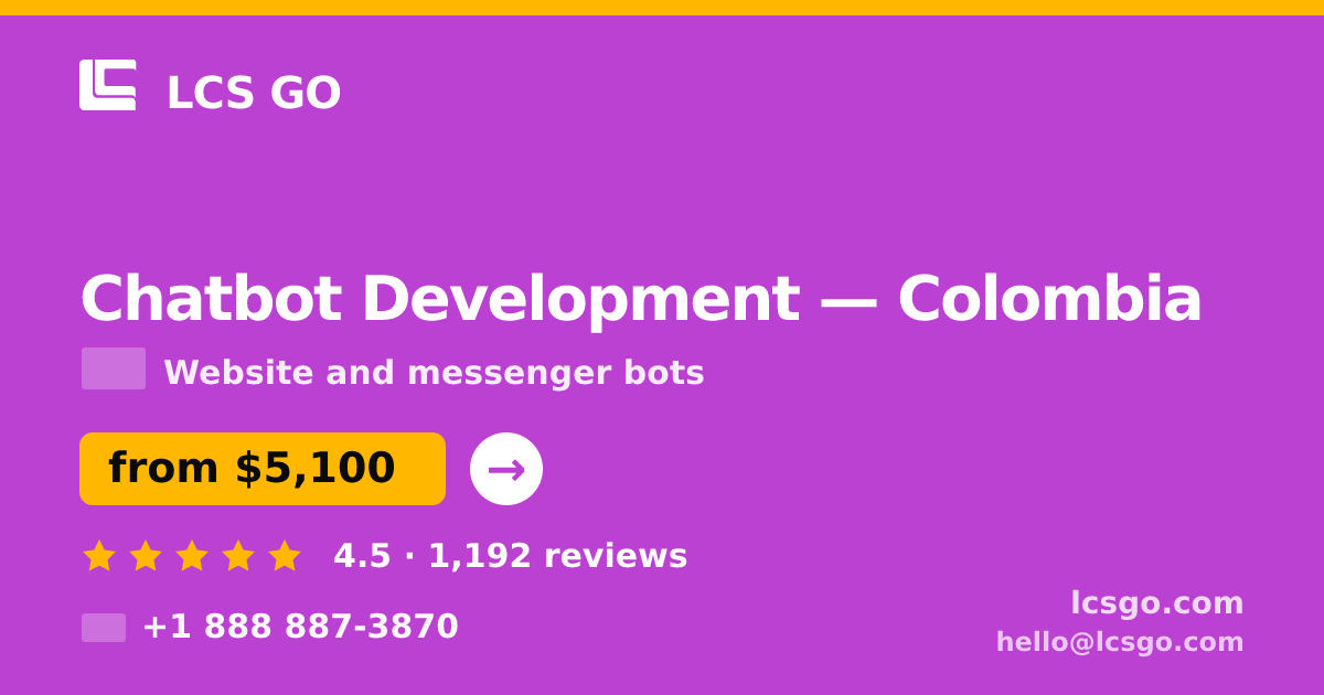 Chatbot Development in Colombia — from $5,100, rated 4.5/5 by 1192 clients. LCS GO.