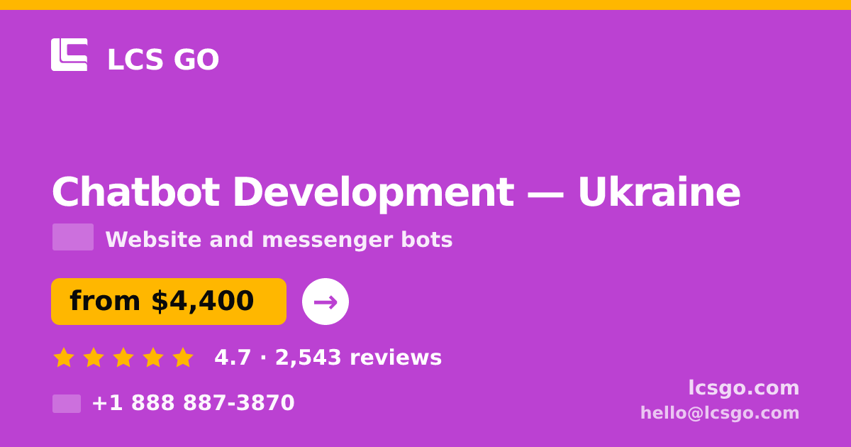 Chatbot Development in Ukraine — from $4,400, rated 4.7/5 by 2543 clients. LCS GO.