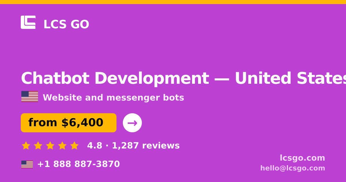 Chatbot Development in United States — from $6,400, rated 4.8/5 by 1287 clients. LCS GO.