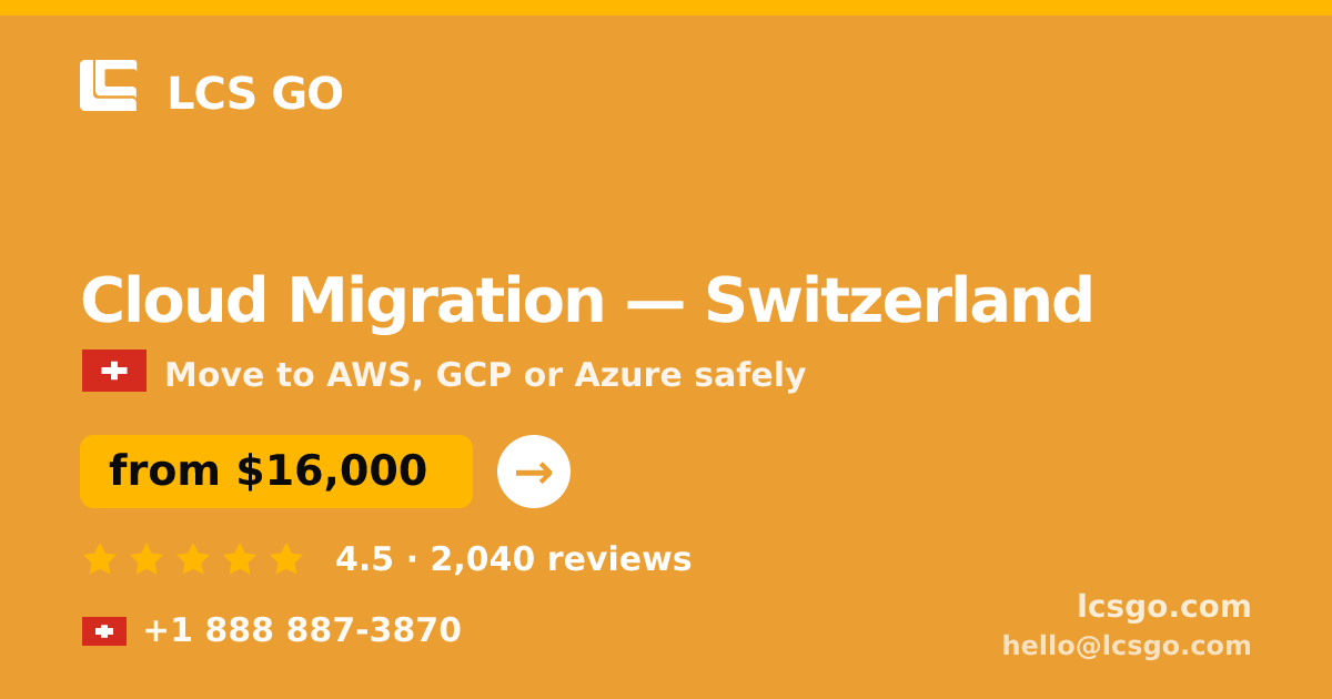 Cloud Migration in Geneva — from $18,500, rated 4.6/5 by 1329 clients. LCS GO.