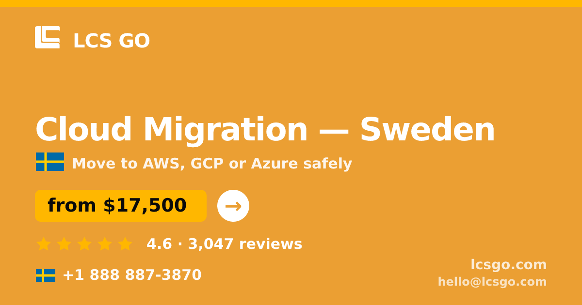 Cloud Migration in Malmö — from $19,000, rated 4.6/5 by 2332 clients. LCS GO.