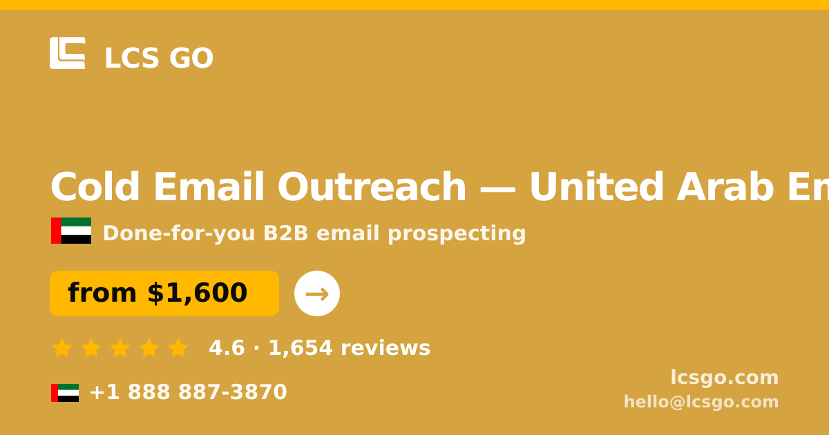 Cold Email Outreach in United Arab Emirates — from $1,600/mo, rated 4.6/5 by 1654 clients. LCS GO.