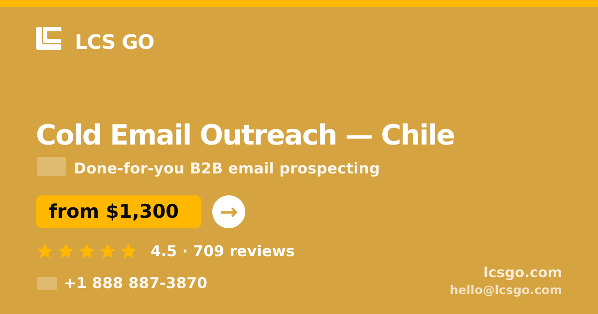 Cold Email Outreach in Chile — from $1,300/mo, rated 4.5/5 by 709 clients. LCS GO.
