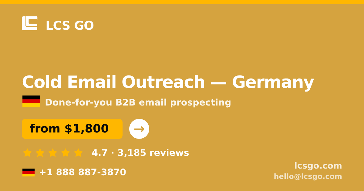 Cold Email Outreach in Germany — from $1,800/mo, rated 4.7/5 by 3185 clients. LCS GO.