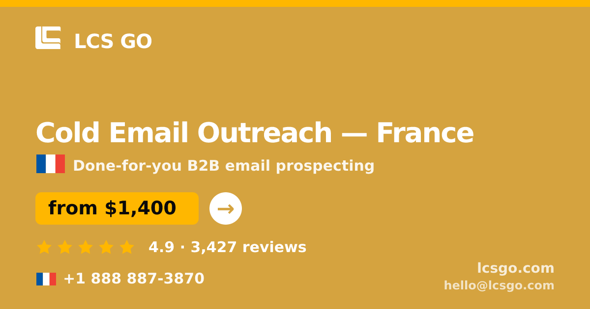 Cold Email Outreach in France — from $1,400/mo, rated 4.9/5 by 3427 clients. LCS GO.