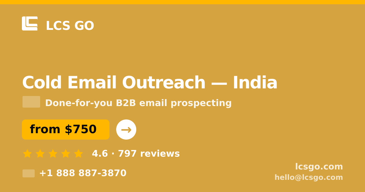 Cold Email Outreach in India — from $750/mo, rated 4.6/5 by 797 clients. LCS GO.