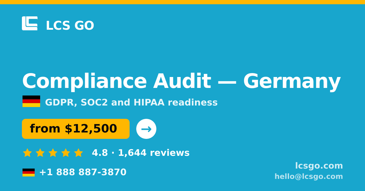 Compliance Audit in Germany — from $12,500, rated 4.8/5 by 1644 clients. LCS GO.