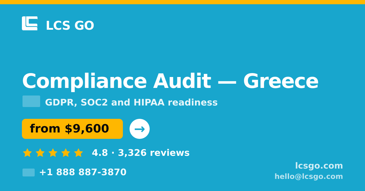 Compliance Audit in Greece — from $9,600, rated 4.8/5 by 3326 clients. LCS GO.