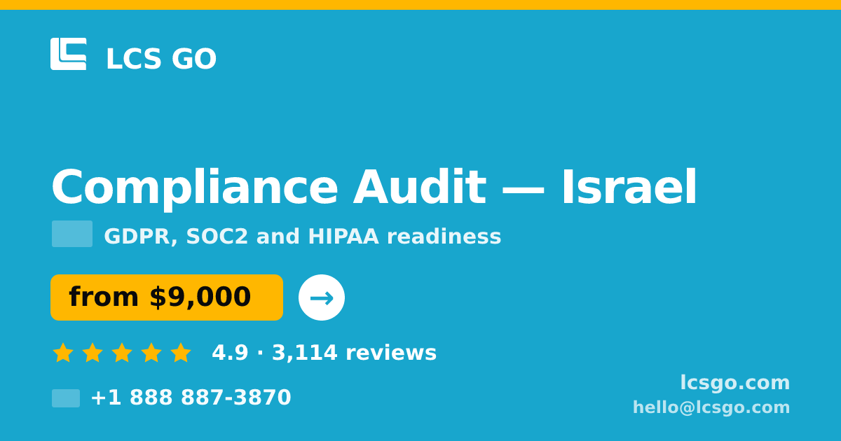 Compliance Audit in Israel — from $9,000, rated 4.9/5 by 3114 clients. LCS GO.
