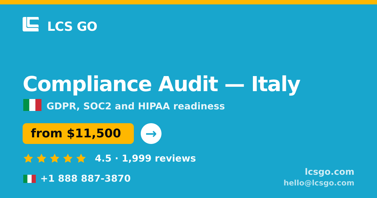 Compliance Audit in Italy — from $11,500, rated 4.5/5 by 1999 clients. LCS GO.