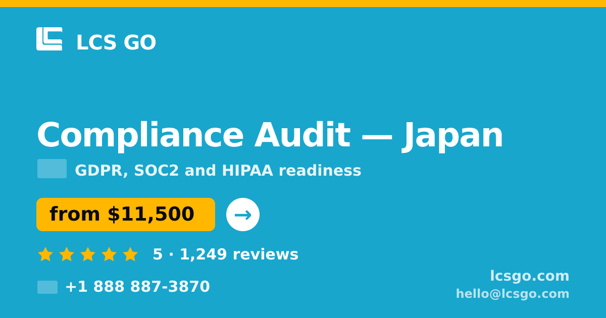 Compliance Audit in Japan — from $11,500, rated 5/5 by 1249 clients. LCS GO.
