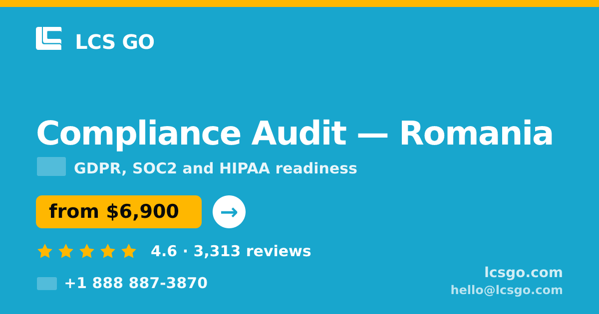 Compliance Audit in Romania — from $6,900, rated 4.6/5 by 3313 clients. LCS GO.