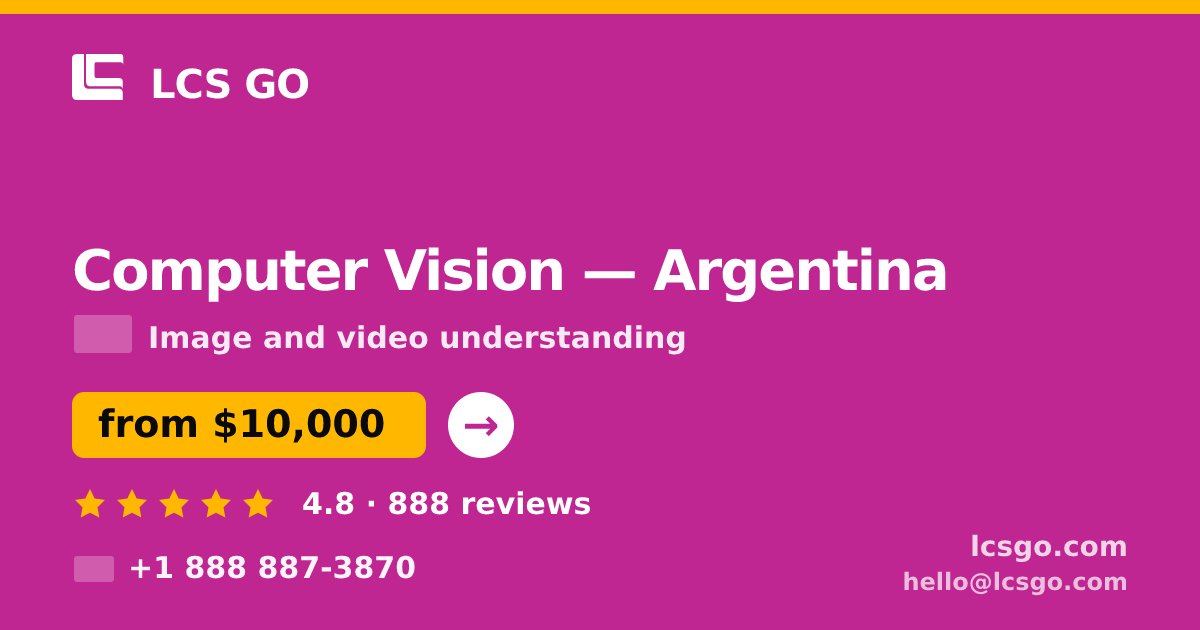 Computer Vision in Argentina — from $10,000, rated 4.8/5 by 888 clients. LCS GO.
