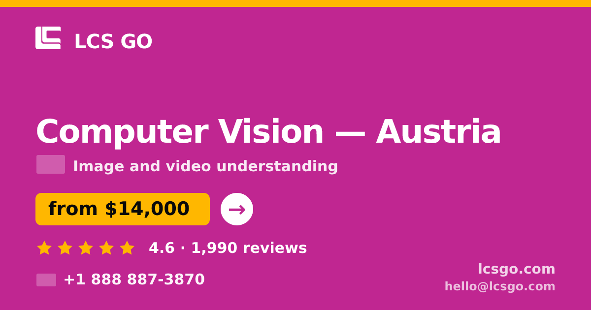 Computer Vision in Austria — from $14,000, rated 4.6/5 by 1990 clients. LCS GO.