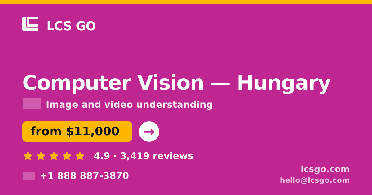 Computer Vision in Hungary — from $11,000, rated 4.9/5 by 3419 clients. LCS GO.