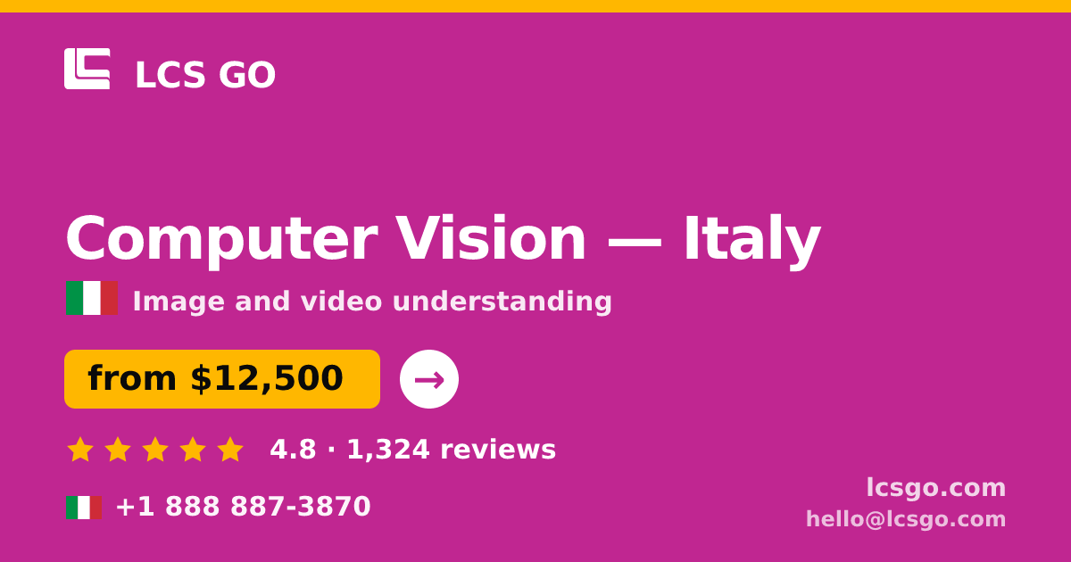 Computer Vision in Italy — from $12,500, rated 4.8/5 by 1324 clients. LCS GO.