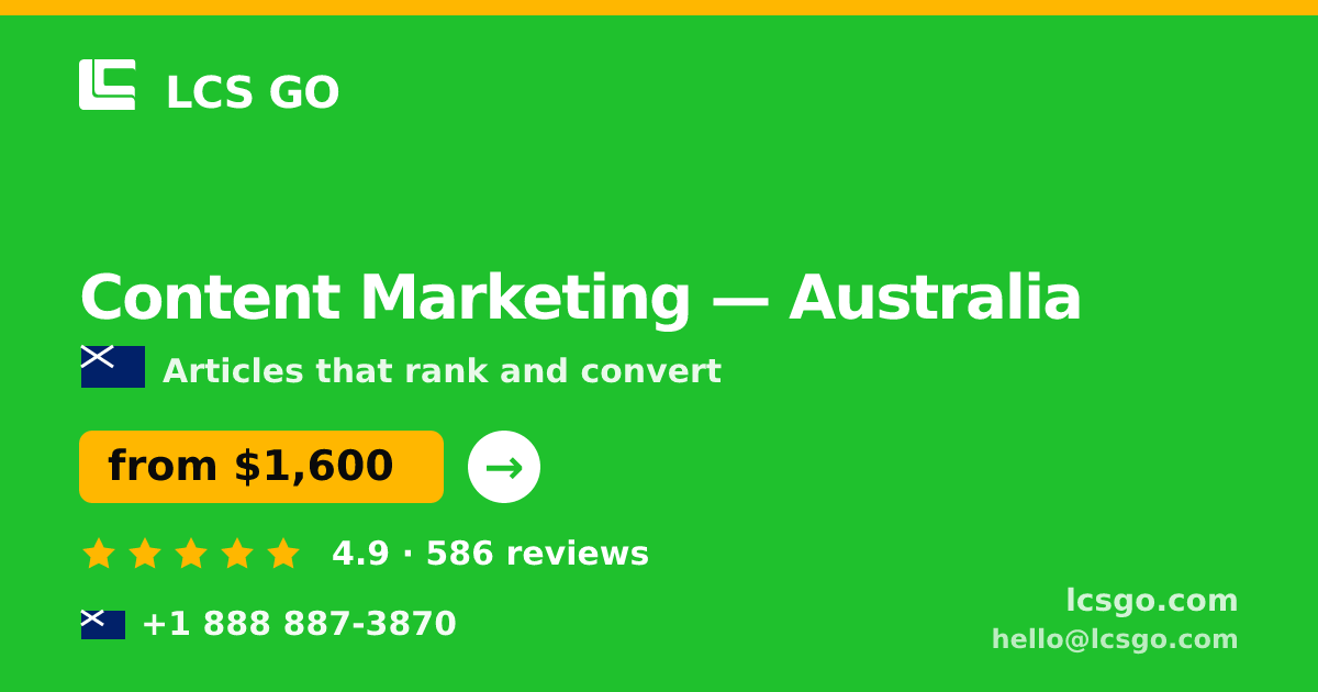 Content Marketing in Australia — from $1,600/mo, rated 4.9/5 by 586 clients. LCS GO.