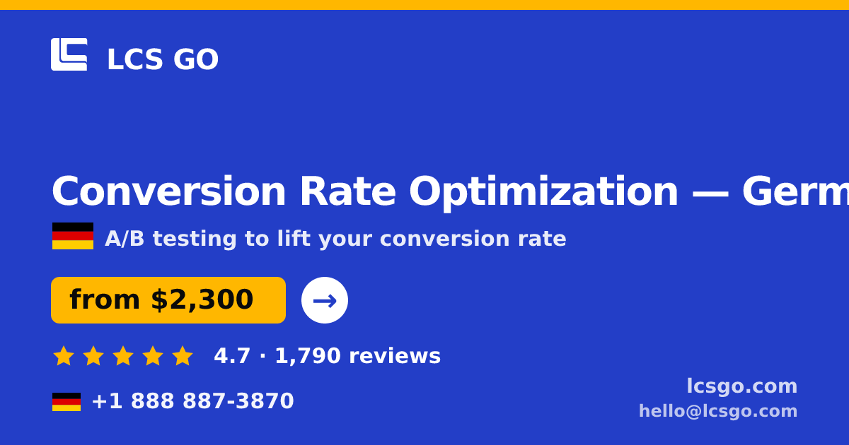 Conversion Rate Optimization in Germany — from $2,300/mo, rated 4.7/5 by 1790 clients. LCS GO.