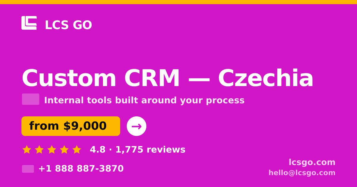 Custom CRM in Czechia — from $9,000, rated 4.8/5 by 1775 clients. LCS GO.