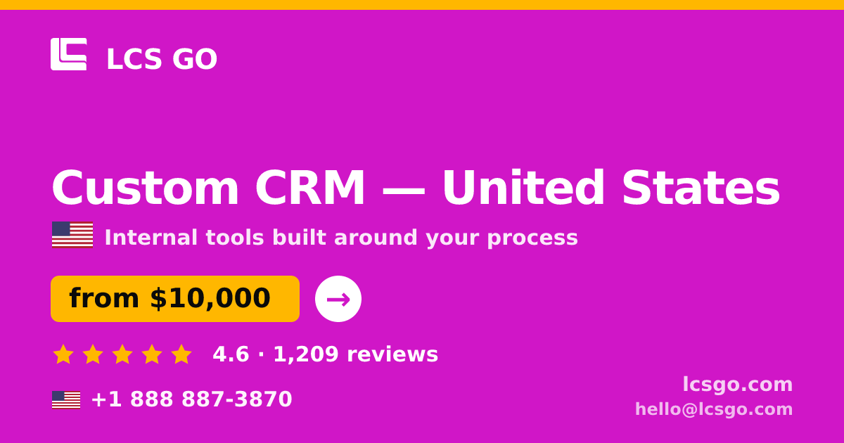 Custom CRM in United States — from $10,000, rated 4.6/5 by 1209 clients. LCS GO.