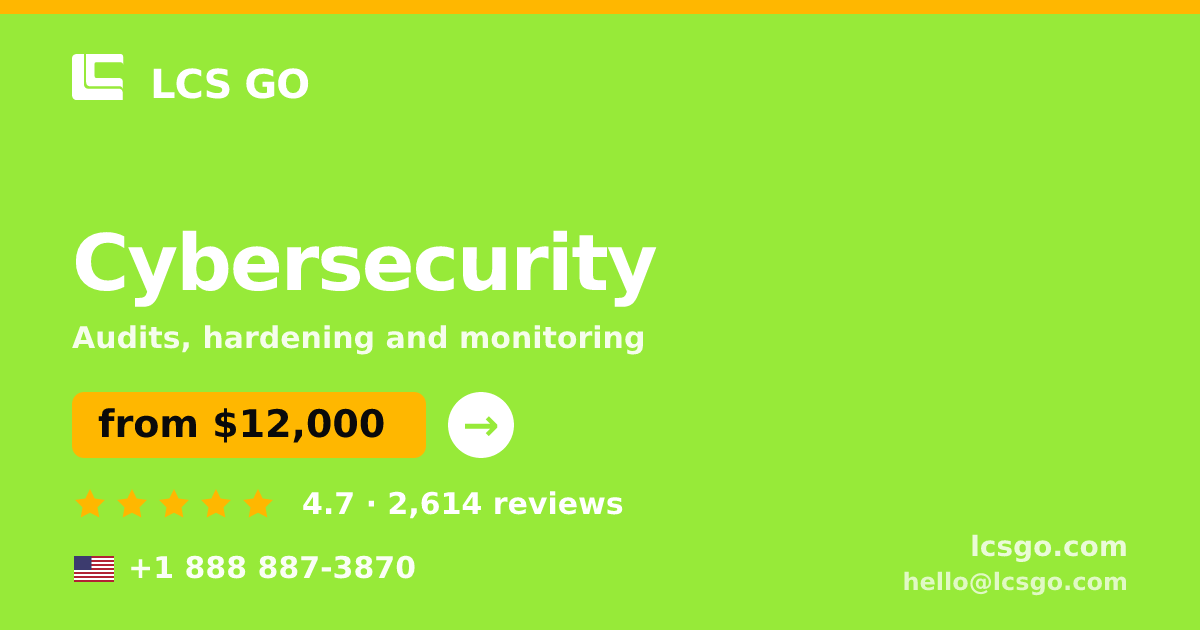 Cybersecurity in the USA — from $12,000, rated 4.7/5 by 2614 clients. LCS GO.