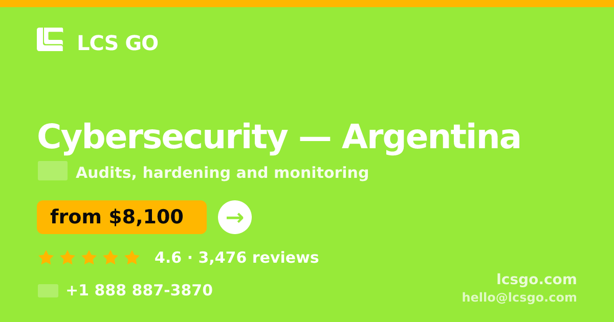 Cybersecurity in Argentina — from $8,100, rated 4.6/5 by 3476 clients. LCS GO.