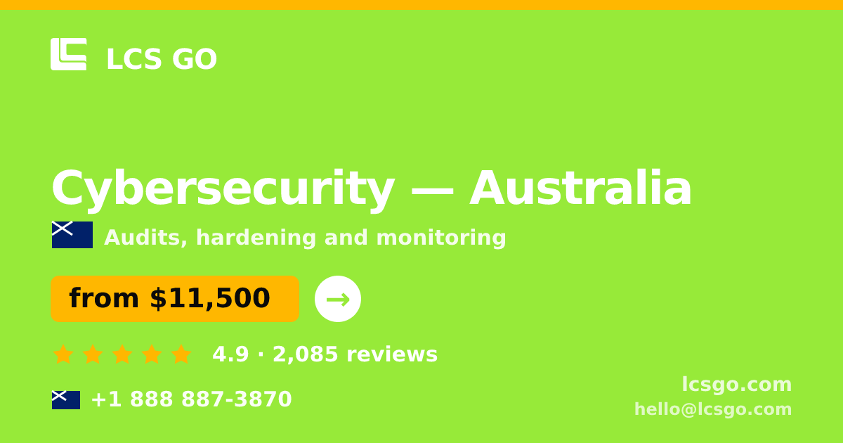 Cybersecurity in Australia — from $11,500, rated 4.9/5 by 2085 clients. LCS GO.
