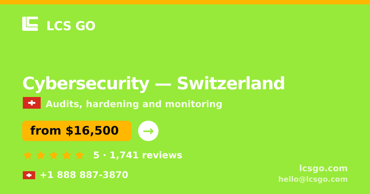 Cybersecurity in Zürich — from $18,000, rated 4.8/5 by 2387 clients. LCS GO.