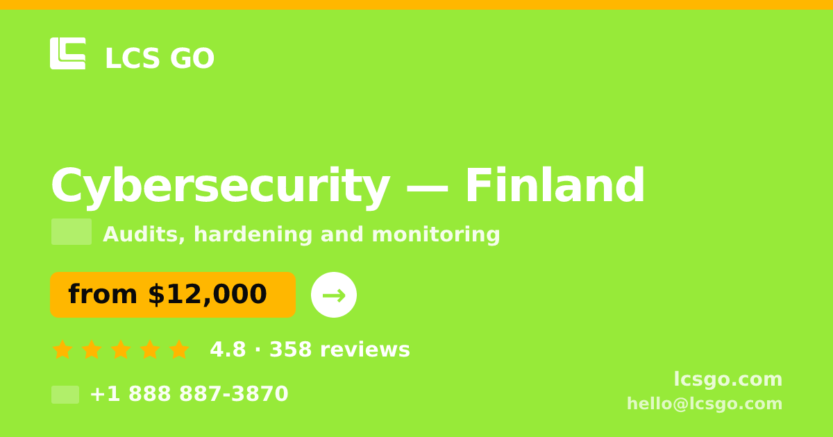 Cybersecurity in Finland — from $12,000, rated 4.8/5 by 358 clients. LCS GO.
