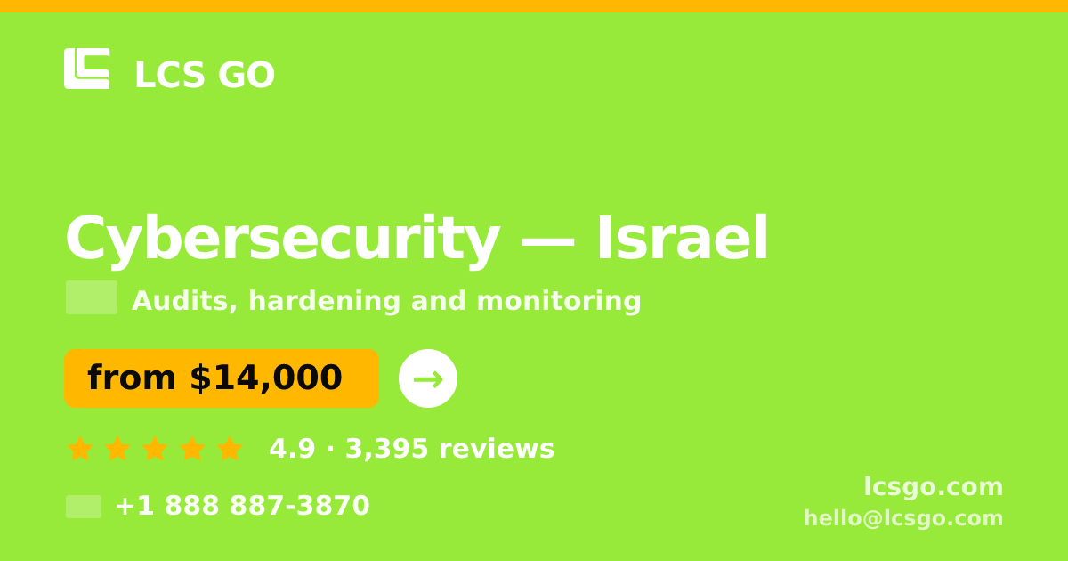 Cybersecurity in Jerusalem — from $16,500, rated 4.8/5 by 1141 clients. LCS GO.