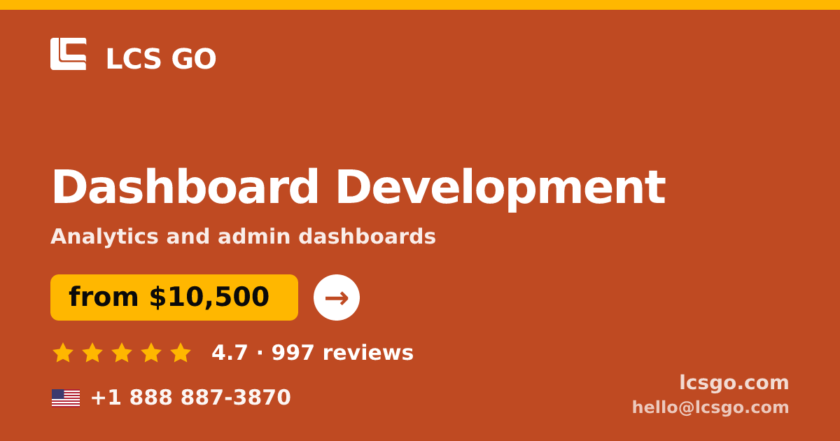 Dashboard Development in the USA — from $10,500, rated 4.7/5 by 997 clients. LCS GO.