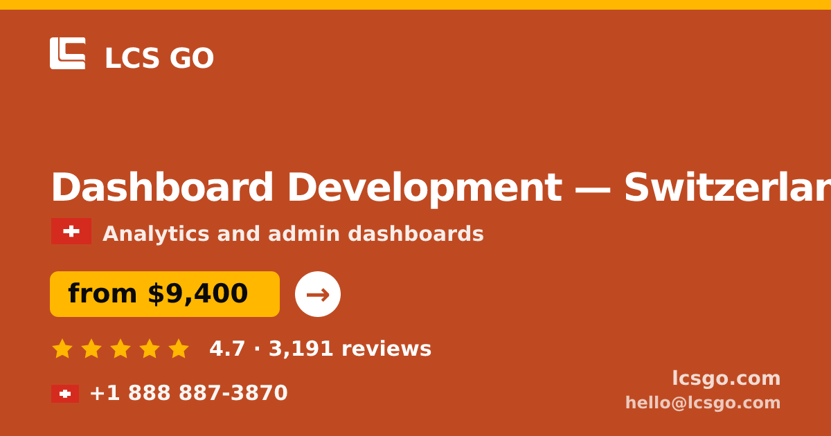 Dashboard Development in Basel — from $12,000, rated 4.7/5 by 1935 clients. LCS GO.