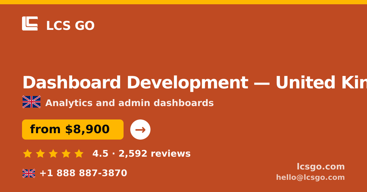 Dashboard Development in Leeds — from $10,500, rated 5/5 by 2701 clients. LCS GO.