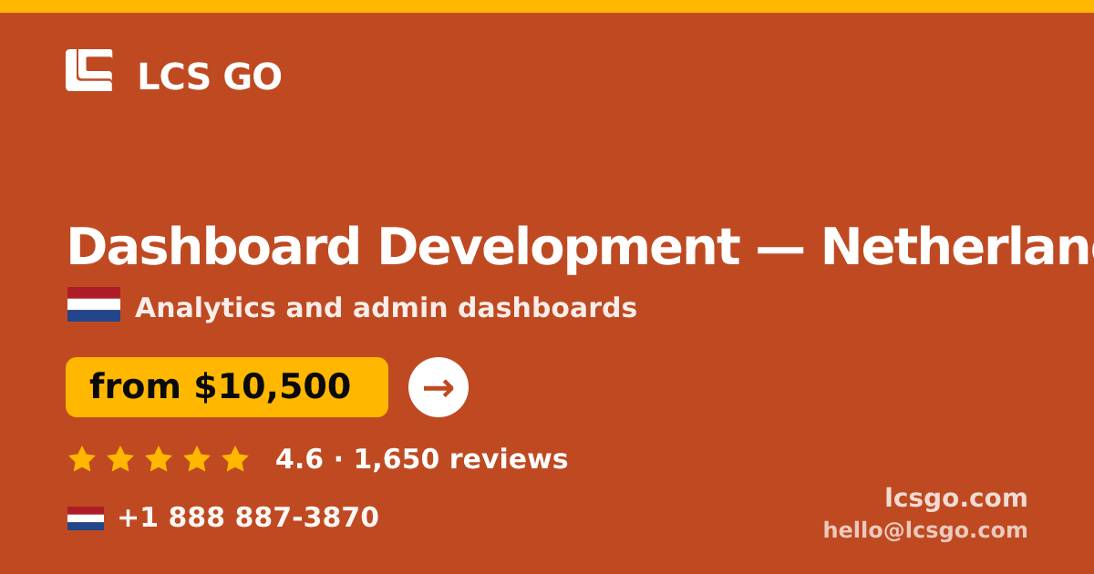 Dashboard Development in Amsterdam — from $12,500, rated 4.5/5 by 2626 clients. LCS GO.