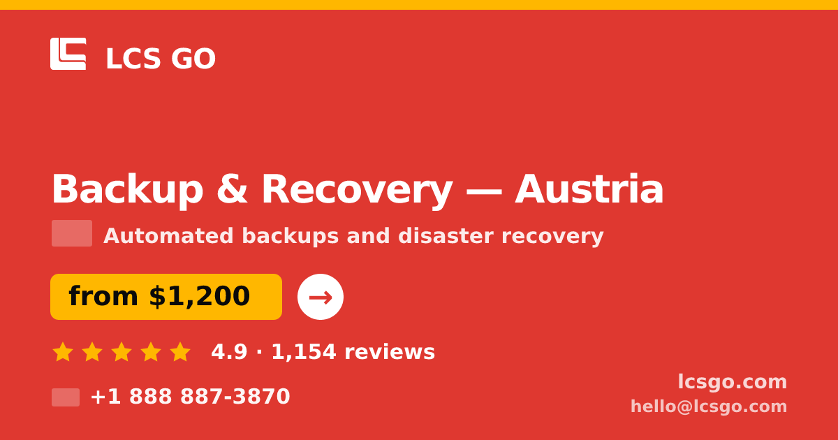 Backup & Recovery in Linz — from $1,100/mo, rated 4.7/5 by 2412 clients. LCS GO.