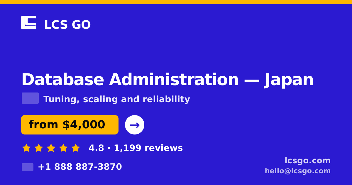 Database Administration in Nagoya — from $4,100/mo, rated 4.7/5 by 1534 clients. LCS GO.