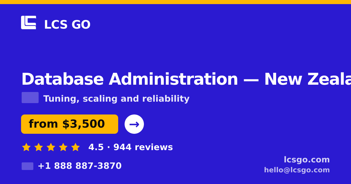 Database Administration in Wellington — from $3,600/mo, rated 4.6/5 by 1453 clients. LCS GO.