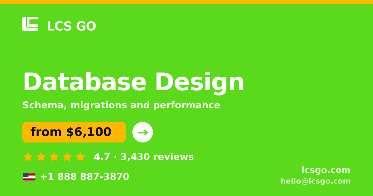 Database Design in the USA — from $6,100, rated 4.7/5 by 3430 clients. LCS GO.