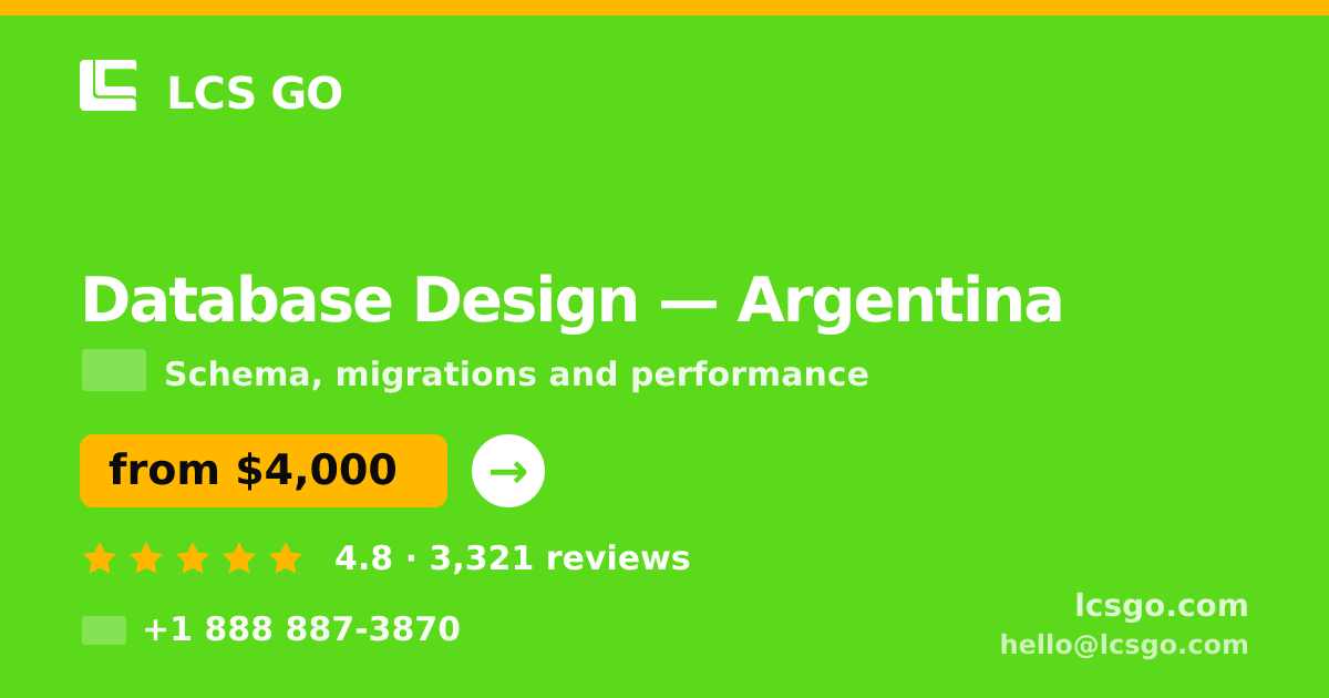 Database Design in Argentina — from $4,000, rated 4.8/5 by 3321 clients. LCS GO.
