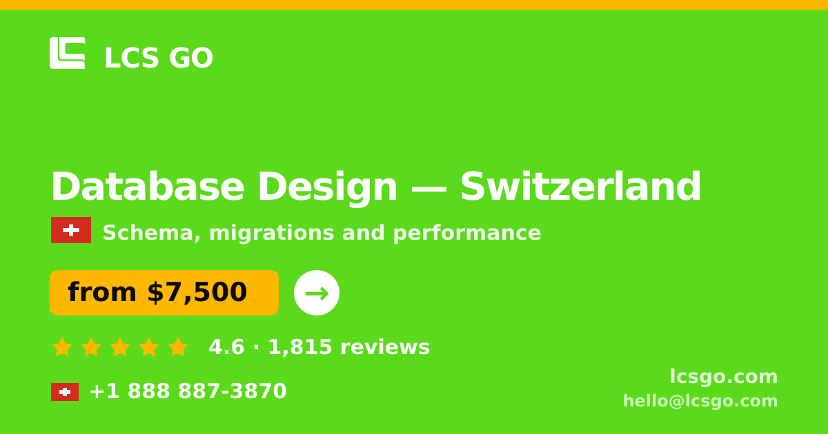Database Design in Basel — from $10,000, rated 4.6/5 by 2038 clients. LCS GO.