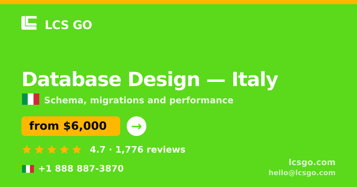 Database Design in Italy — from $6,000, rated 4.7/5 by 1776 clients. LCS GO.