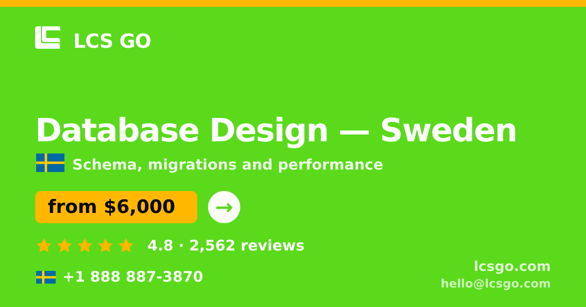 Database Design in Malmö — from $6,100, rated 4.7/5 by 2062 clients. LCS GO.