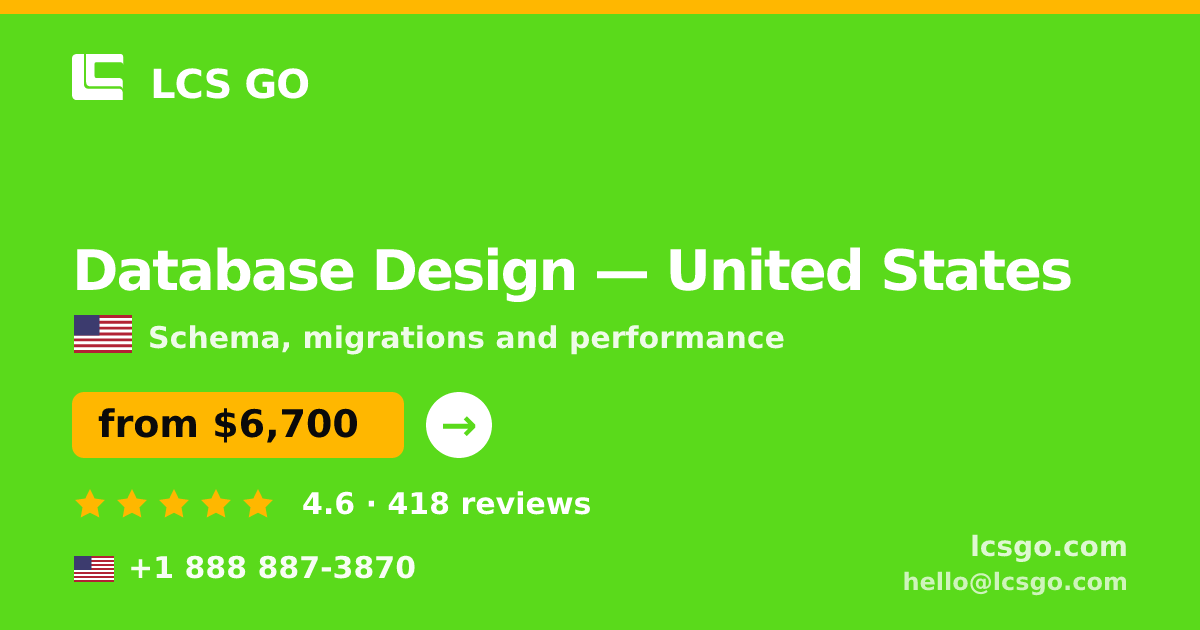 Database Design in United States — from $6,700, rated 4.6/5 by 418 clients. LCS GO.